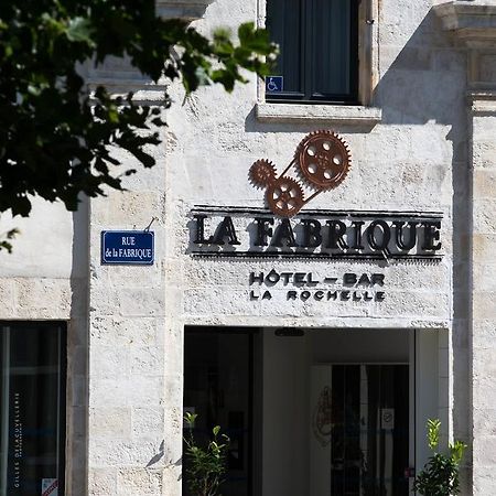 Hotel La Fabrique ラ・ロシェル エクステリア 写真